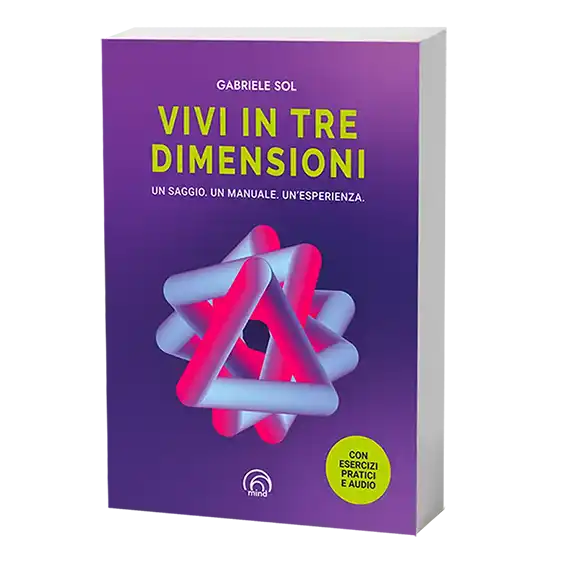 Home Libro di Mental Coaching Vivi in Tre Dimensioni di Gabriele Sol